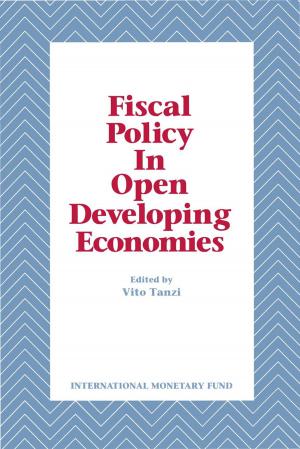 Cover of the book Fiscal Policy in Open Developing Economies by Antonio Mr. Spilimbergo, Alessandro Mr. Prati, Jonathan Mr. Ostry
