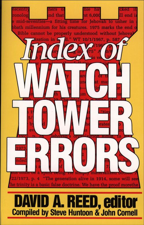 Cover of the book Index of Watchtower Errors 1879 to 1989 by Steve Huntoon, John Cornell, Baker Publishing Group