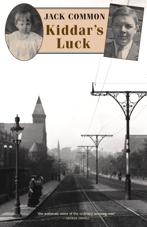 Cover of the book Kiddar's Luck by Jack Common, Bloodaxe Books