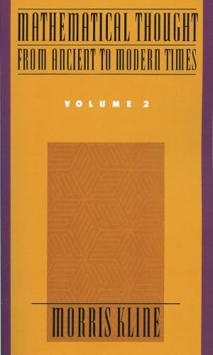 Cover of the book Mathematical Thought From Ancient to Modern Times : Volume 2 by Andreas C. Lehmann;John A. Sloboda;Robert H. Woody