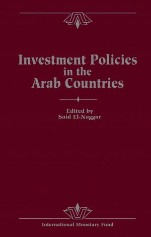 Cover of Investment Policies in the Arab Countries: Papers Presented at a Seminar held in Kuwait, December 11-13, 1989