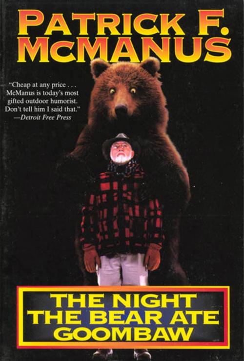 Cover of the book The Night the Bear Ate Goombaw by Patrick F. McManus, Henry Holt and Co.