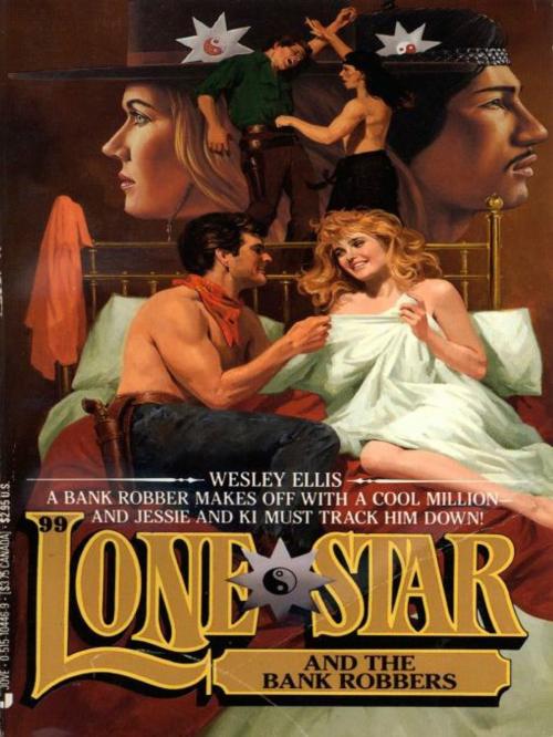 Cover of the book Lone Star 99/bank Rob by Wesley Ellis, Penguin Publishing Group