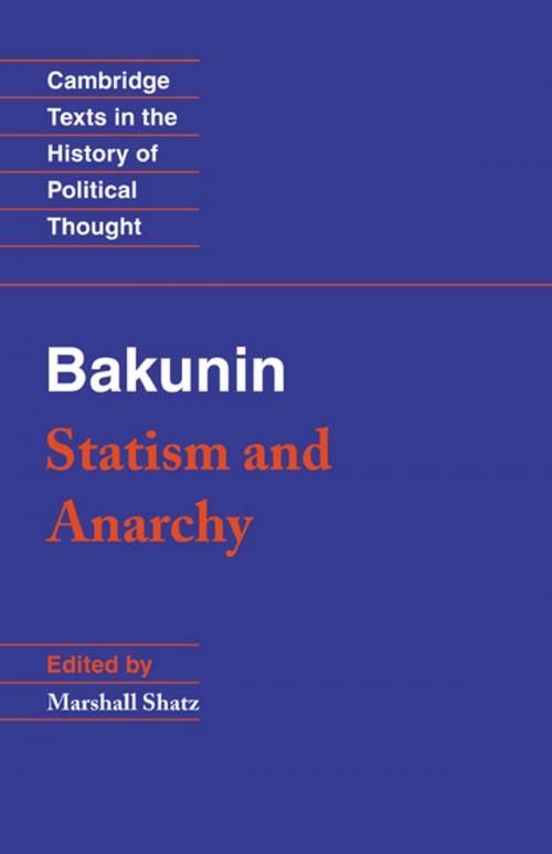 Cover of the book Bakunin: Statism and Anarchy by Michael Bakunin, Cambridge University Press