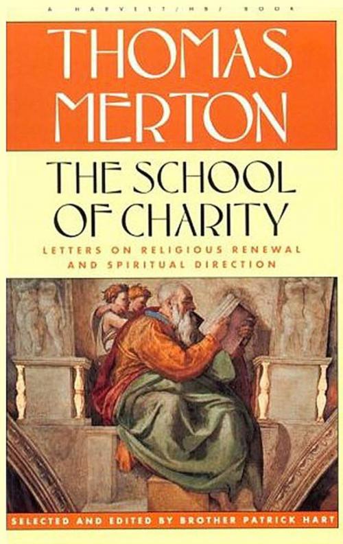 Cover of the book The School of Charity by Thomas Merton, Farrar, Straus and Giroux