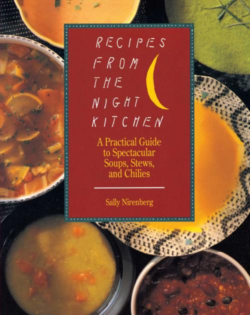 Cover of the book Recipes from the Night Kitchen by Sally Nirenberg, Atria Books