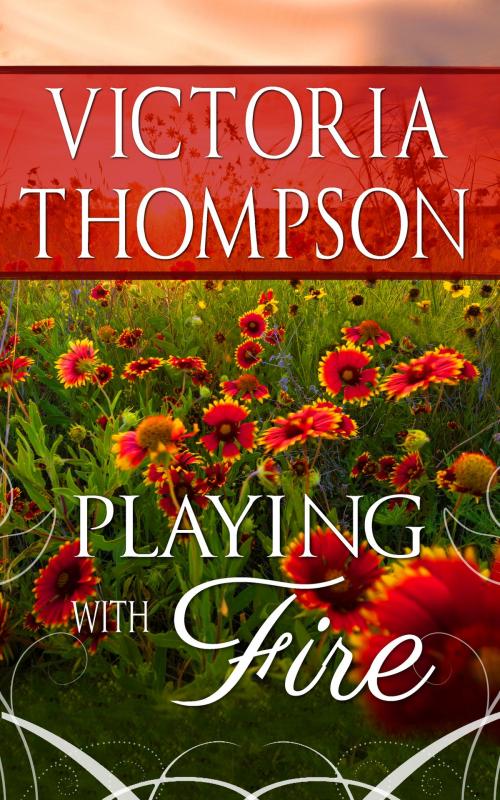 Cover of the book Playing With Fire by Victoria Thompson, NYLA