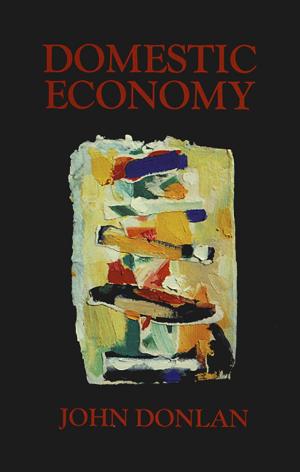 Cover of the book Domestic Economy by James Reaney