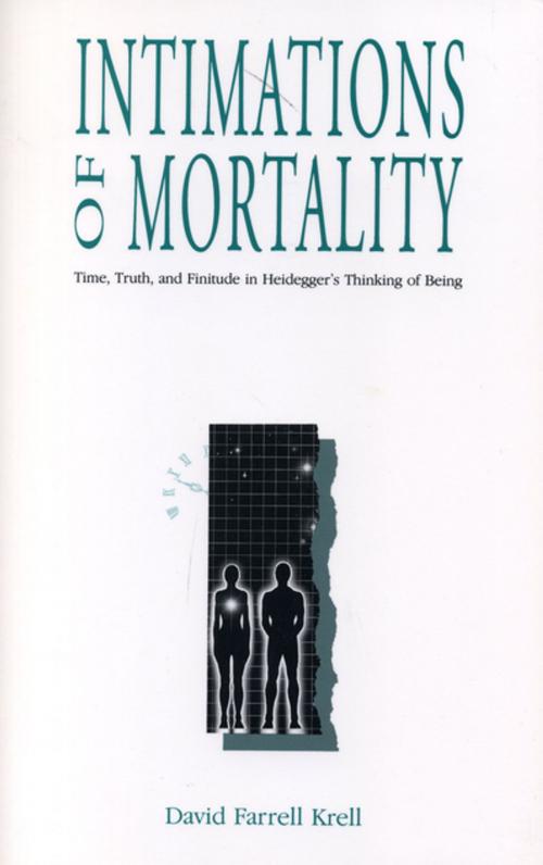 Cover of the book Intimations of Mortality by David Farrell Krell, Penn State University Press