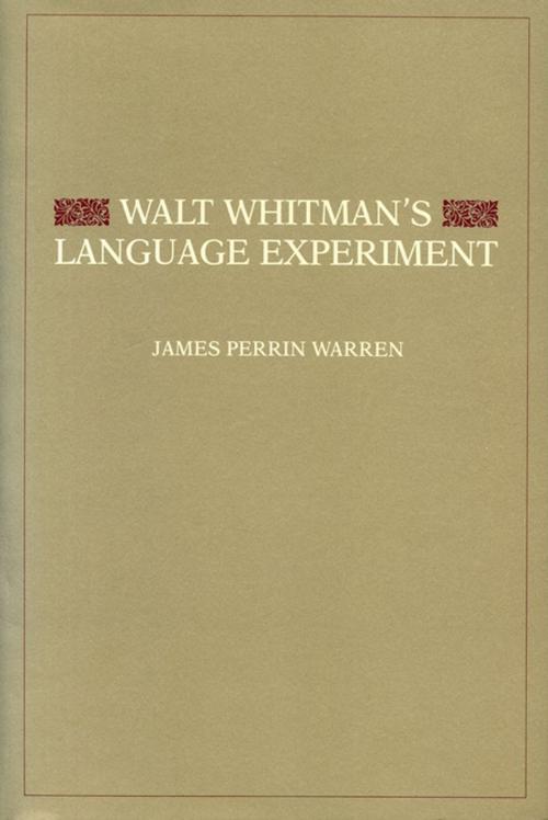 Cover of the book Walt Whitman's Language Experiment by James Perrin Warren, Penn State University Press
