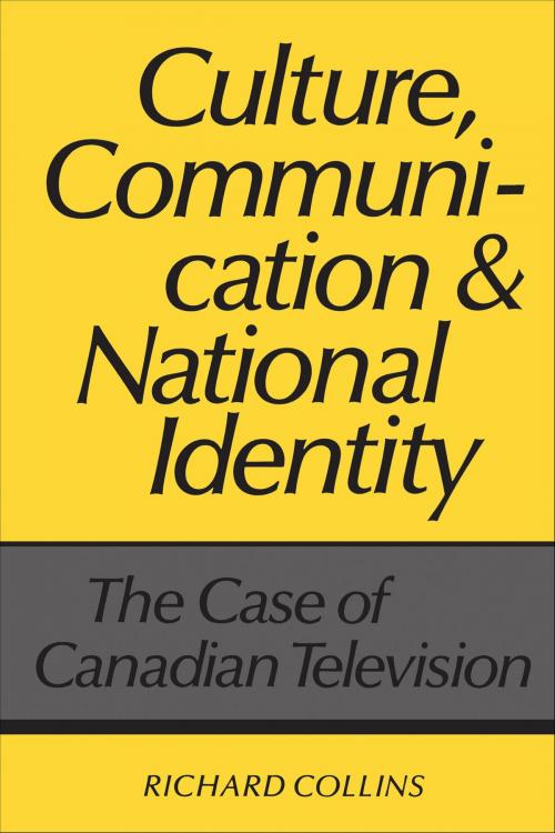 Cover of the book Culture, Communication and National Identity by Richard Collins, University of Toronto Press, Scholarly Publishing Division
