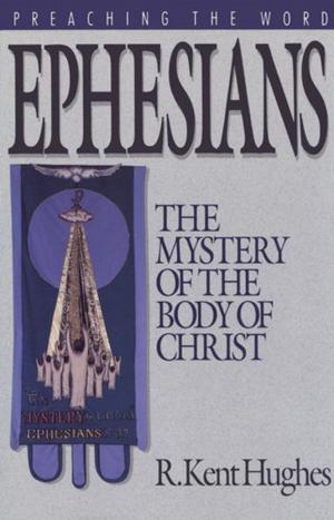 Cover of the book Ephesians: The Mystery of the Body of Christ by John Calvin
