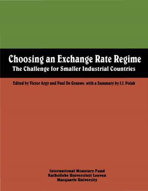 Cover of the book Choosing an Exchange Rate Regime: The Challenge for Smaller Industrial Countries by Mohammed Mr. El Qorchi, Samuel Mr. Maimbo, John Mr. Wilson