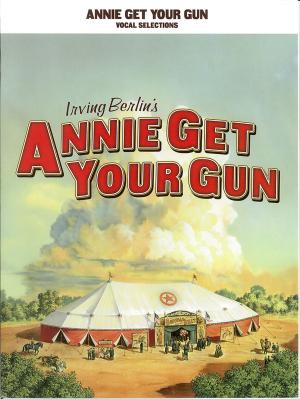 Book cover of Annie Get Your Gun (Songbook)