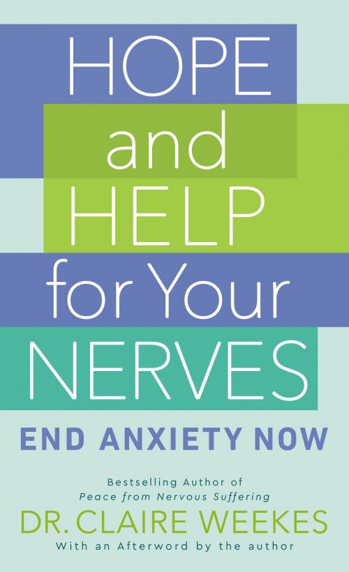 Cover of the book Hope and Help for Your Nerves by Claire Weekes, Penguin Publishing Group