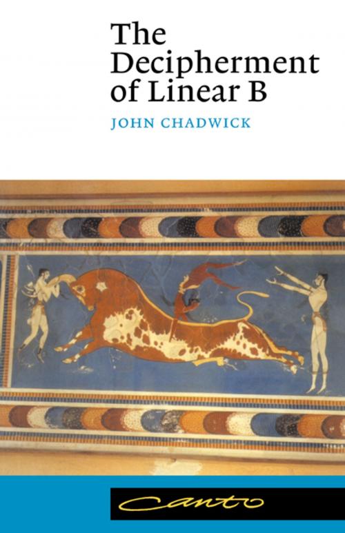 Cover of the book The Decipherment of Linear B by John Chadwick, Cambridge University Press