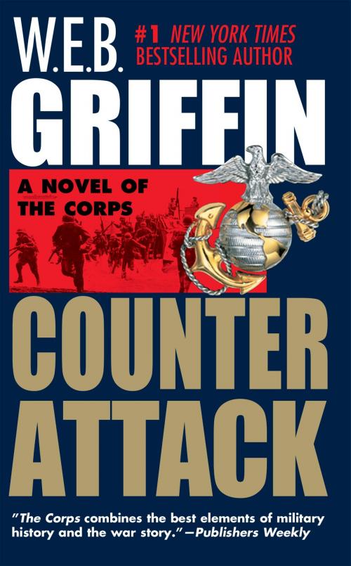 Cover of the book Counterattack by W.E.B. Griffin, Penguin Publishing Group