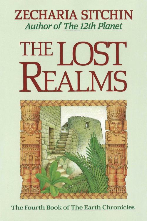 Cover of the book The Lost Realms (Book IV) by Zecharia Sitchin, Inner Traditions/Bear & Company