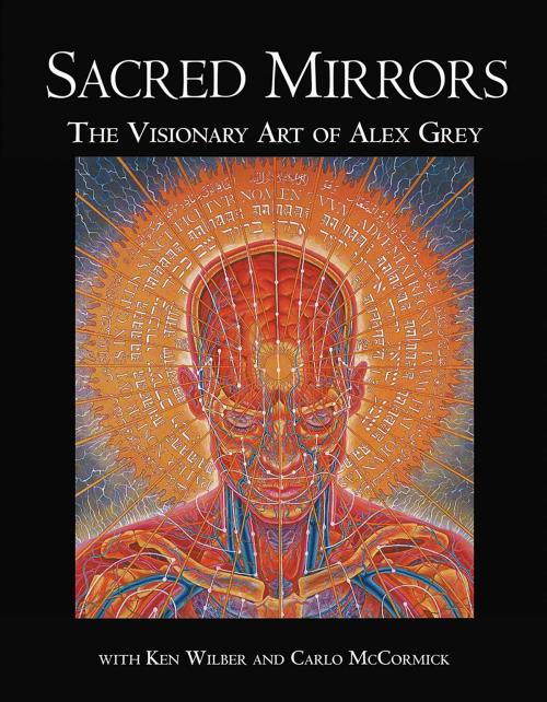 Cover of the book Sacred Mirrors by Alex Grey, Inner Traditions/Bear & Company