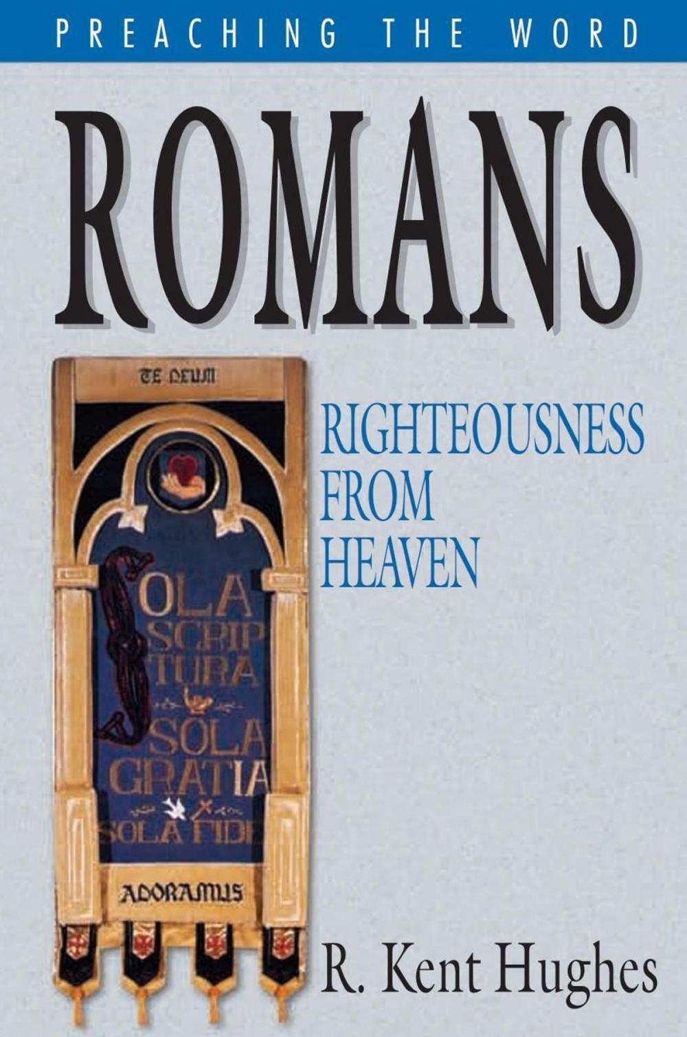 Big bigCover of Romans: Righteousness from Heaven