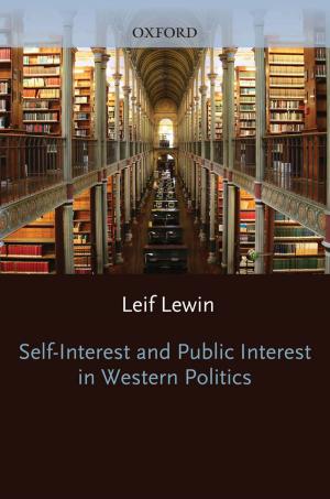 Cover of the book Self Interest and Public Interest in Western Politics by Frank Hendriks