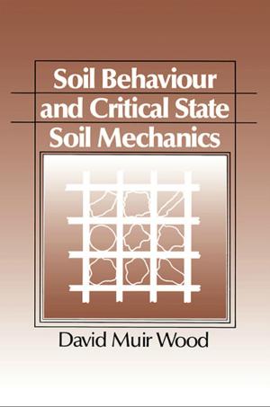 Book cover of Soil Behaviour and Critical State Soil Mechanics