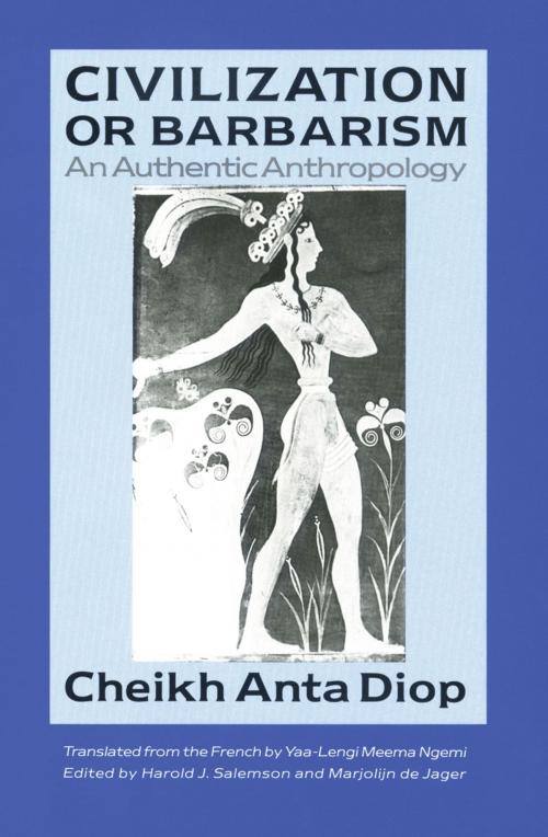 Cover of the book Civilization or Barbarism by Cheikh Anta Diop, Chicago Review Press