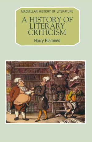 Cover of the book A History of Literary Criticism by Marc Moore, Martin Petrin