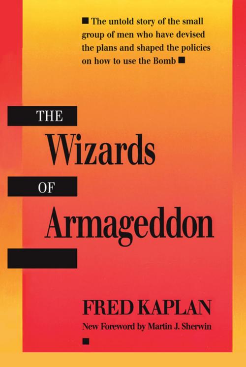 Cover of the book The Wizards of Armageddon by Fred Kaplan, Stanford University Press