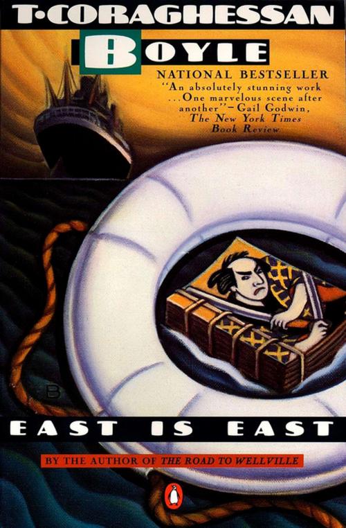 Cover of the book East Is East by T.C. Boyle, Penguin Publishing Group