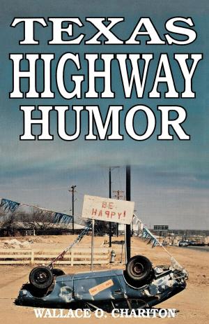 Cover of the book Texas Highway Humor by Gerry Hempel Davis