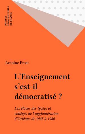 Cover of the book L'Enseignement s'est-il démocratisé ? by Henk Hillenaar, Jean Bellemin-Noël