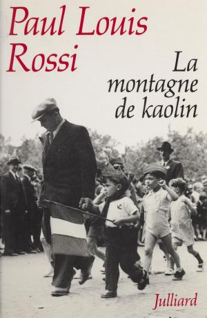 Cover of the book La Montagne de kaolin by Jean-Louis Bory