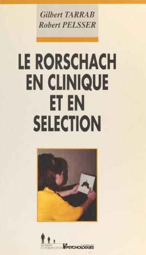 Book cover of Le Rorschach en clinique et en sélection