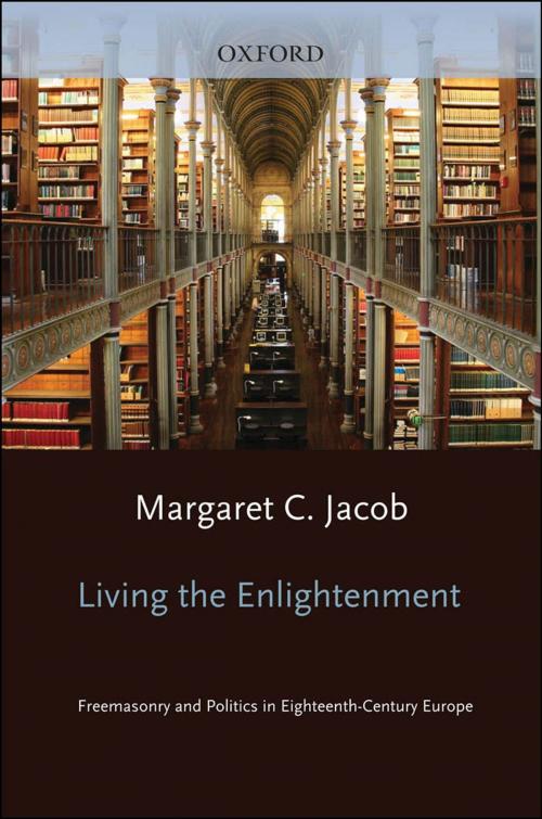 Cover of the book Living the Enlightenment by Margaret C. Jacob, Oxford University Press