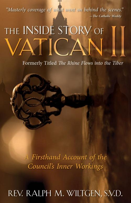Cover of the book The Inside Story of Vatican II by Rev. Fr. Ralph Wiltgen S.V.D., TAN Books