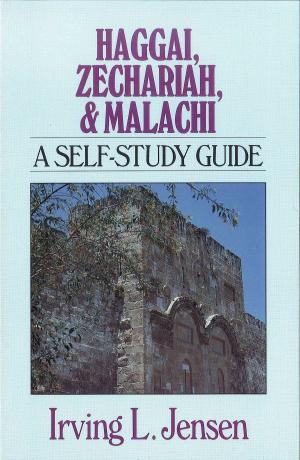 Book cover of Haggai, Zechariah & Malachi- Jensen Bible Self Study Guide