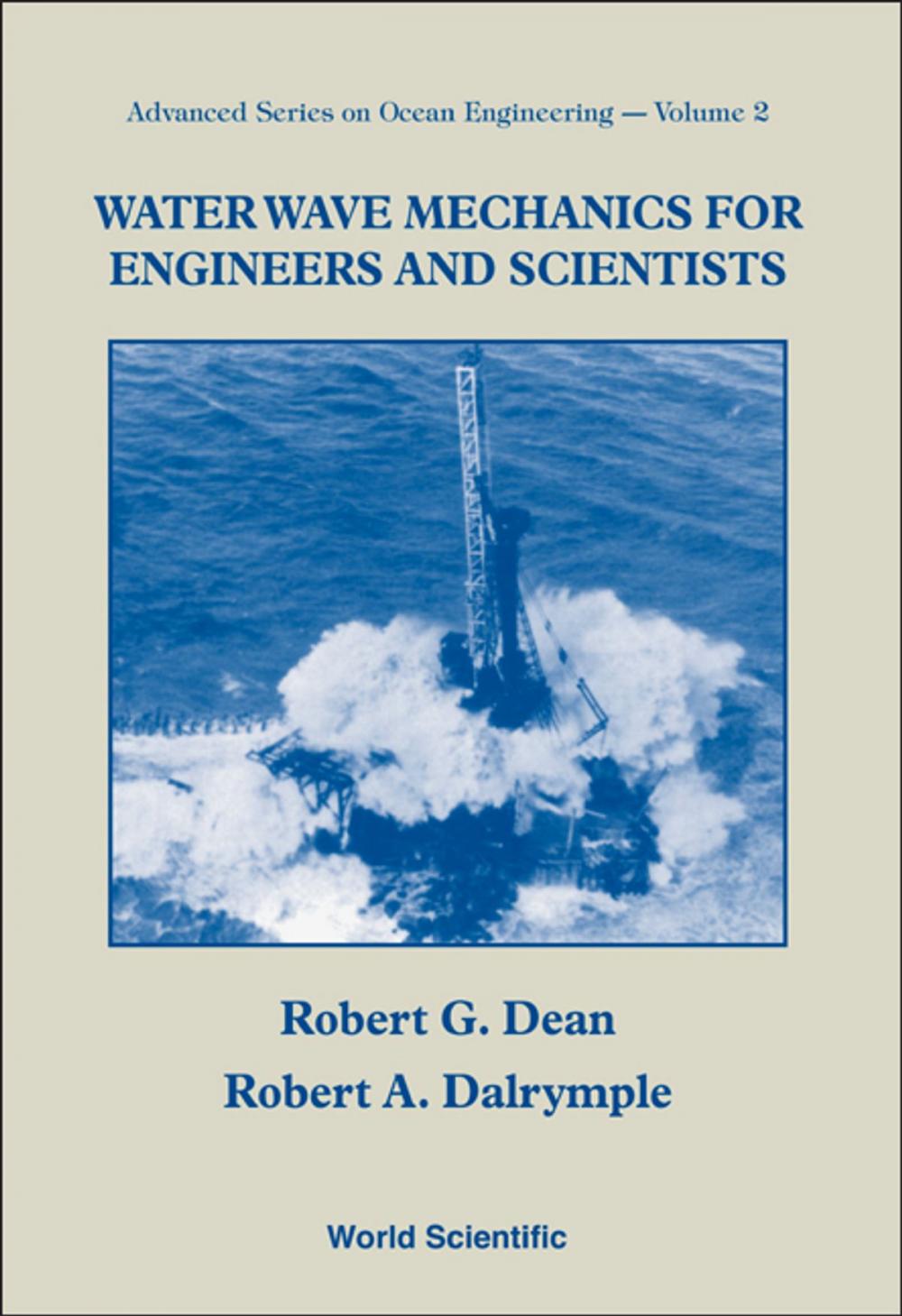 Big bigCover of Water Wave Mechanics for Engineers and Scientists