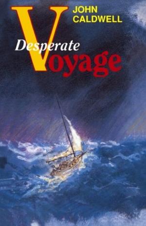 Cover of the book Desperate Voyage by Tim Parker, Geoffrey Holder Jones