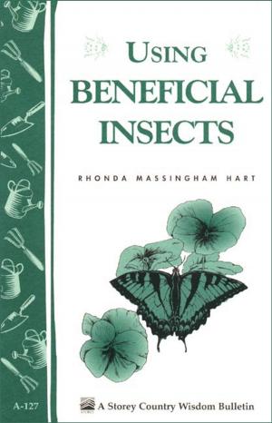 Cover of the book Using Beneficial Insects by Laura Harrison McBride