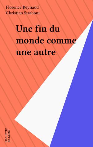 Cover of the book Une fin du monde comme une autre by Albane A. La Joinine, Christophe Rouil