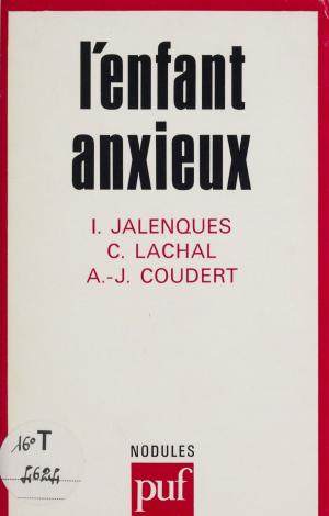 Cover of the book L'Enfant anxieux by François Tonnellier, Emmanuel Vigneron