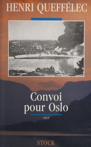 Cover of the book Convoi pour Oslo by Jean Guisnel