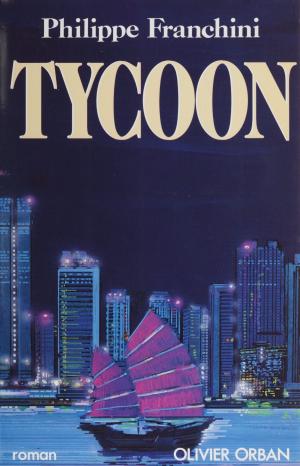 Cover of the book Tycoon by Michel Dorigné