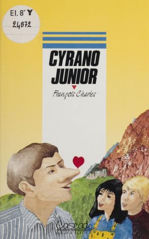 Cover of the book Cyrano junior by Béatrice Tavernier-Vidal, France Mourey