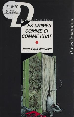 Cover of the book Des crimes comme ci comme chat by Delly