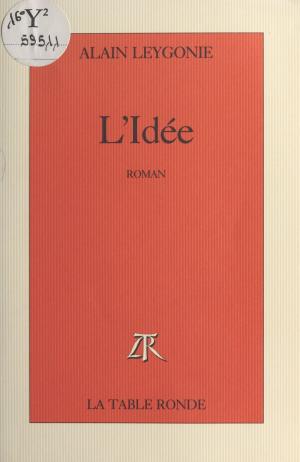 Cover of the book L'Idée by Jean-Pierre Garen
