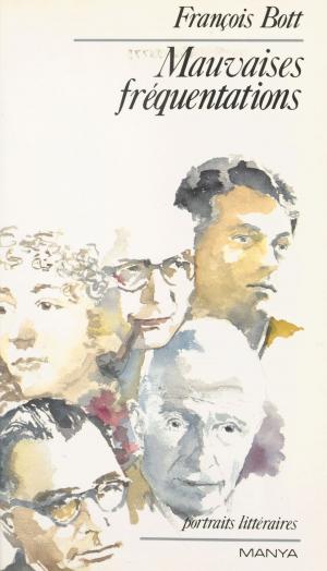 Cover of the book Mauvaises fréquentations by Gérard Boutet, Roger Judenne, Jean-Claude Ponçon