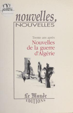 Cover of the book Trente ans après : Nouvelles de la guerre d'Algérie by Jacqueline Held, Claude Held
