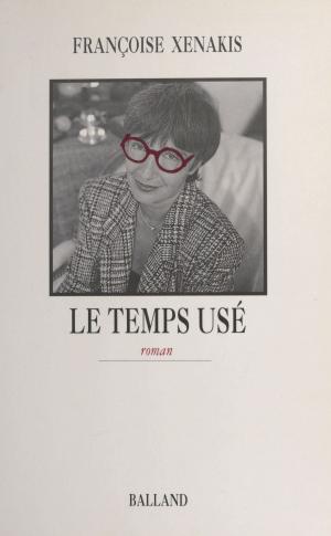 bigCover of the book Le Temps usé by 